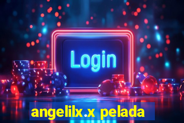 angelilx.x pelada